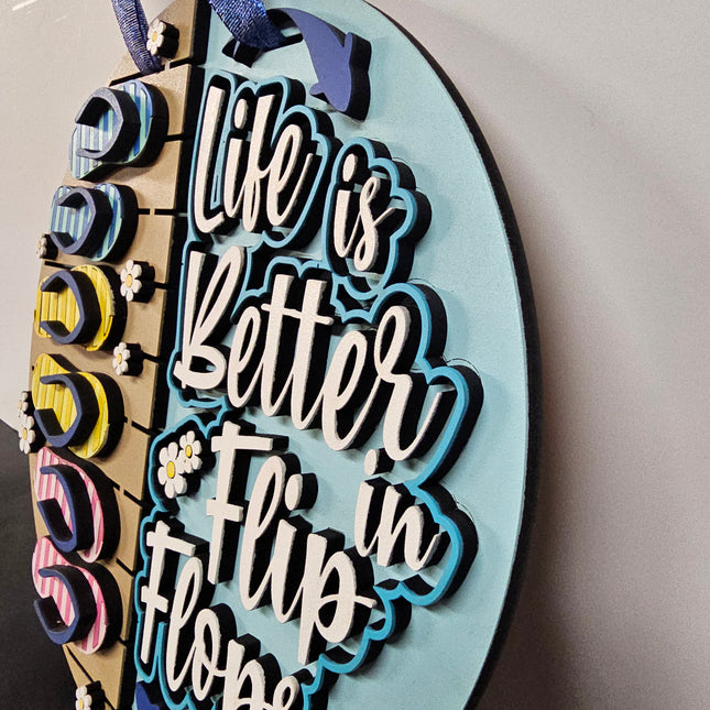 Life is better in flip flops 10in sign