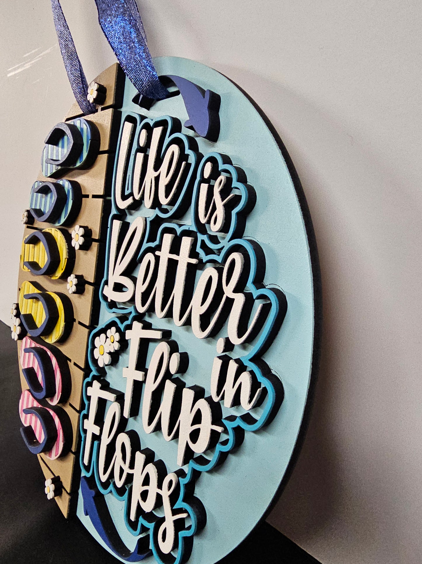 Life is better in flip flops 10in sign